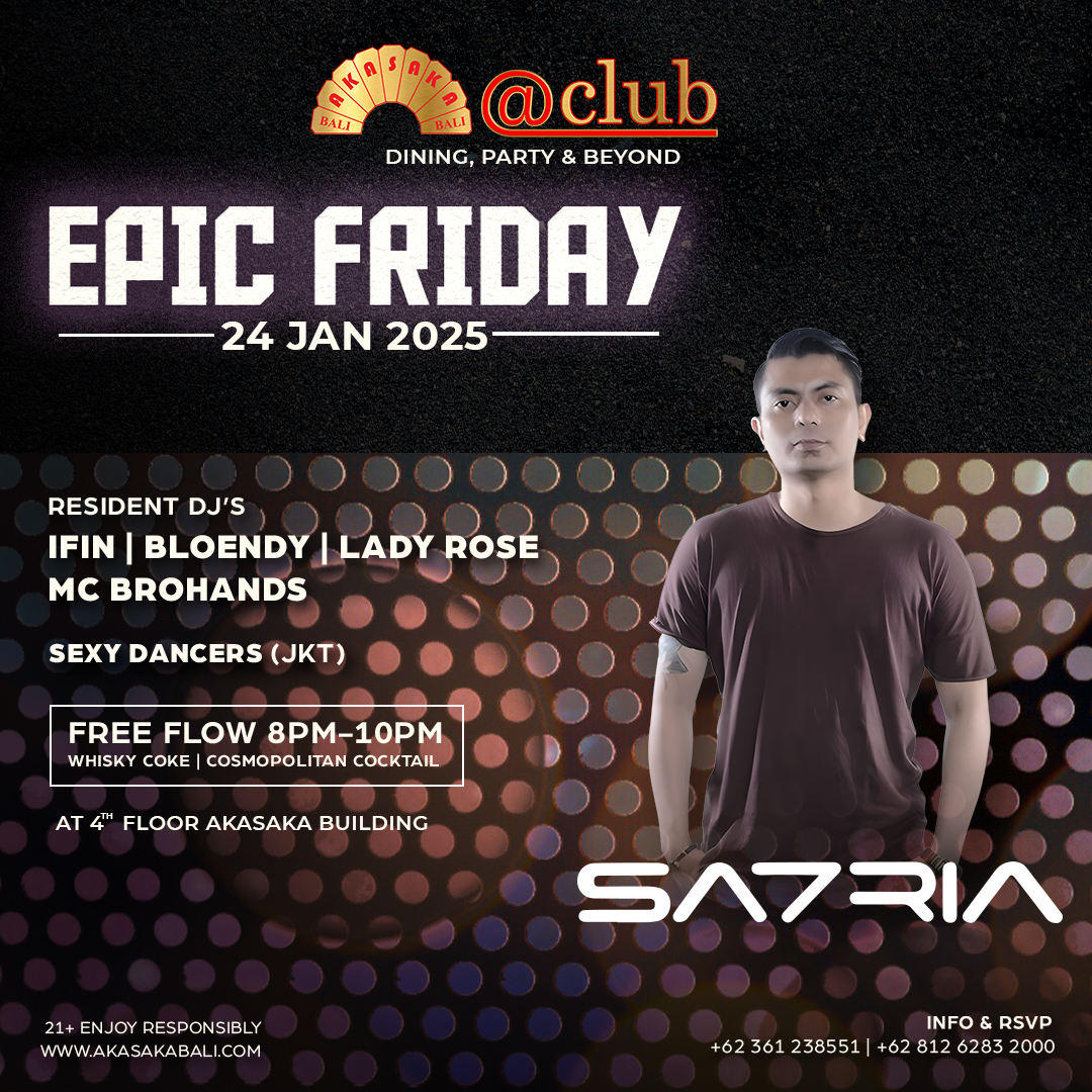 EPIC FRIDAY - SATRIA